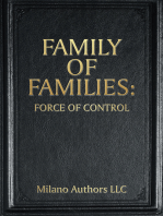 Family of Families: Force of Control