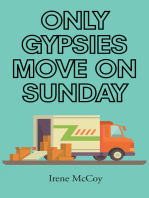 Only Gypsies Move on Sunday