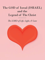 The GOD of Isreal (ISRAEL) and the Legend of The Christ