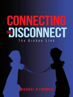 Connecting the Disconnect: The Broken Link