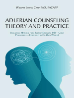 Adlerian Counseling Theory and Practice: (Including Material from Rudolf Dreikurs, MD-Child Psychiatrist-Essentially in His Own Words)