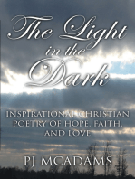 The Light in the Dark: Inspirational Christian Poetry of Hope, Faith, and Love