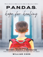 P.A.N.D.A.S. hope for healing: Our True Story of RECOVERY, RENEWAL, & RESTORATION : How Essential Oil Wellness Brought Our Son Back