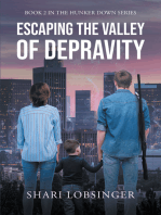 Escaping the Valley of Depraviy