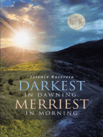 Darkest in Dawning, Merriest in Morning