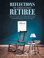 Reflections of a Reluctant Retiree