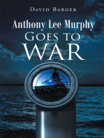 Anthony Lee Murphy: Goes to War