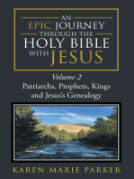An Epic Journey through the Holy Bible with Jesus: Volume 2: Patriarchs, Prophets, Kings and Jesus's Genealogy
