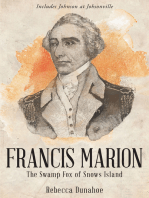 Francis Marion The Swamp Fox of Snows Island