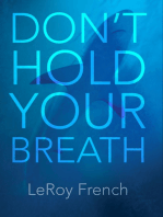 Don't Hold Your Breath