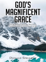 God's Magnificent Grace: The Benefits of Grace and Why God's Unmerited Favor Is Not a License to Sin