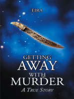 Getting Away with Murder; A True Story