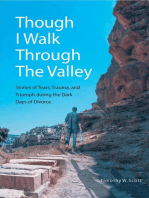 Though I Walk Through The Valley