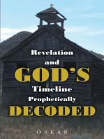Revelation and God's Timeline Prophetically Decoded