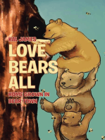 Love Bears All: Home Grown in Bear Town