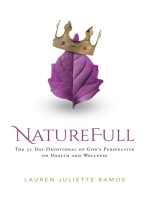 NatureFull: The 21 Day Devotional of God's Perspective on Health and Wellness