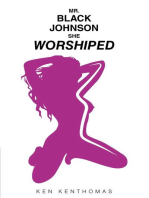Mr. Black Johnson She Worshiped