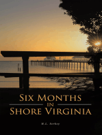 Six Months in Shore Virginia