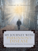 My Journey with Parkinson's Disease: A Story of Hope and Personal Transformation