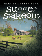 Summer Stakeout