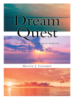 Dream Quest: The Trials, Tribulations, and Triumph of a Prodigal Son