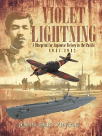 VIOLET LIGHTNING: A Blueprint for Japanese Victory in the Pacific: 1941-1942