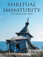 Spiritual Immaturity: The Crippler of the Church