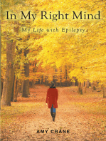 In My Right Mind: My Life with Epilepsy