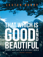 That Which Is Good And Beautiful