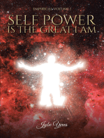 Self-Power Is the Great I Am