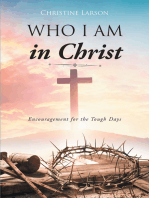 Who I Am in Christ: Encouragement for the Tough Days