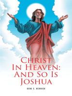 Christ In Heaven: And So Is Joshua