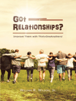 Got Relationships?: Improve Them With ThirtyOneAnothers