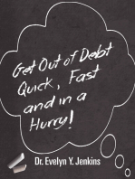 Get Out of Debt Quick Fast and In a Hurry