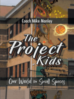 The Project Kids: Our World in Small Spaces