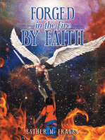 Forged in the Fire by Faith