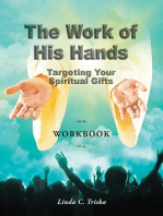 The Work of His Hands: Targeting Your Spiritual Gifts Workbook
