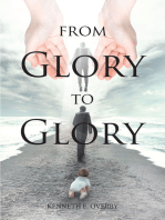 From Glory to Glory: Inspirational Poems