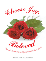 Choose Joy, Beloved: Out of a Mother's Grief into the Father's Arms