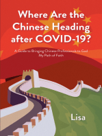 Where Are the Chinese Heading after COVID-19?: A Guide to Bringing Chinese Professionals to God: My Path of Faith