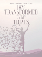 I Was Transformed by My Trials: Inspired by the Holy Spirit
