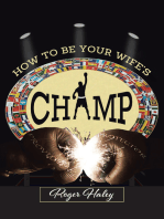 How to Be Your Wife's CHAMP