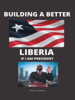 Building a Better Liberia If I Am President