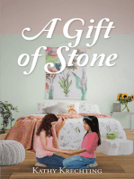 A Gift of Stone