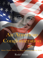 An American Conglomeration: Humor, Wisdom, History, Philosophy, Patriotism, Knowledge, Reality