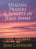 Healing Prayers & Sunsets in Jesus' Name