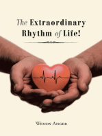 The Extraordinary Rhythm of Life!