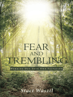 Fear and Trembling - Working Out Your Own Salvation
