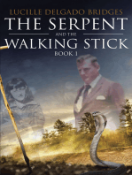 The Serpent and the Walking Stick: Book 1