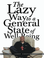 The Lazy Way to a General State of Well-Being